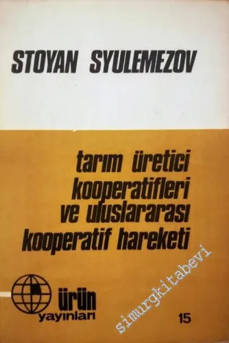 Tarım Üretici Kooperatifleri ve Uluslararası Kooperatif Hareketi -        1976