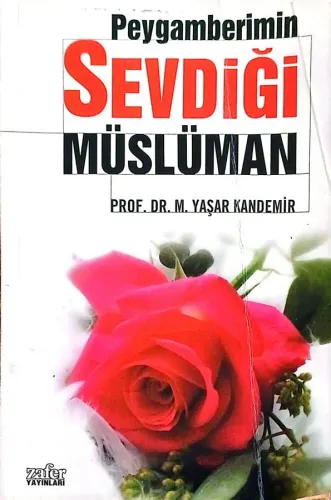 Peygamberimin Sevdiği Müslüman