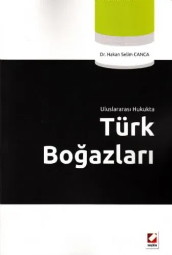 Uluslararası Hukukta Türk Boğazları