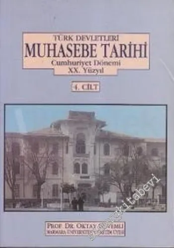 Türk Devletleri Muhasebe Tarihi 4: Cumhuriyet Dönemi XX. Asır -