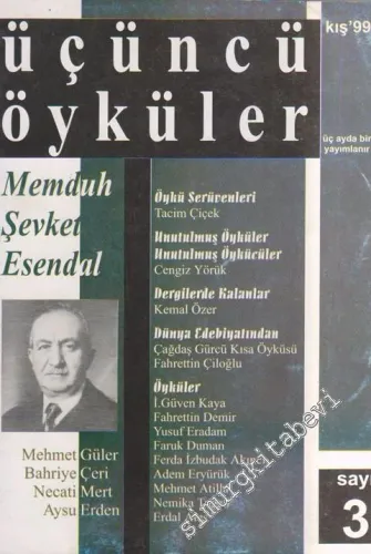 Üçüncü Öyküler Üç Aylık Öykü Dergisi - Dosya: Memduh Şevket Esendal - 