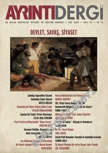 Ayrıntı Dergi: İki Aylık Sosyalist Siyaset ve Kültür Dergisi - Dosya: Devlet, Savaş, Siyaset - Sayı: 31      Yaz 2019