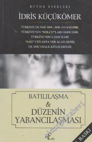 Düzenin Yabancılaşması: Batılılaşma -