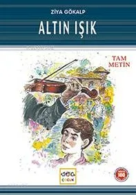Altın Işık (Milli Eğitim Bakanlığı İlköğretim 100 Temel Eser)