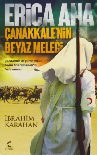 Erica Ana; Çanakkale'nin Beyaz Meleği