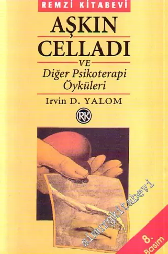 Aşkın Celladı ve Diğer Psikoterapi Öyküleri -         2025