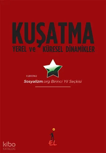 Kuşatma Yerel ve Küresel Dinamikler