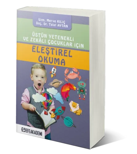 Üstün Yetenekli ve Zekâlı Çocuklar İçin Eleştirel Okuma
