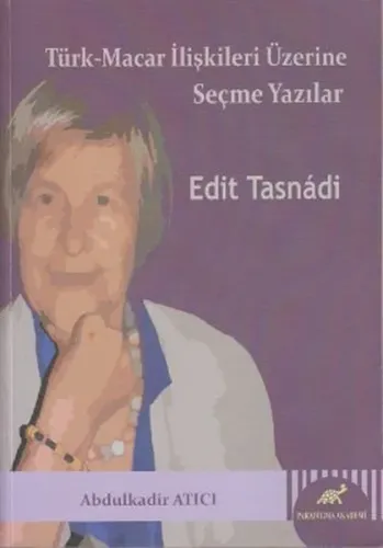 Türk Macar İlişkileri Üzerine Seçme Yazılar