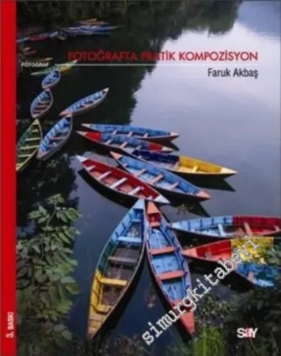 Fotoğrafta Pratik Kompozisyon -         2011