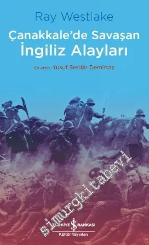 Çanakkale'de Savaşan İngiliz Alayları -         2019