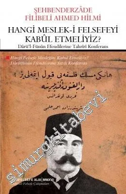 Hangi Meslek-i Felsefeyi Kabûl Etmeliyiz? -         2016