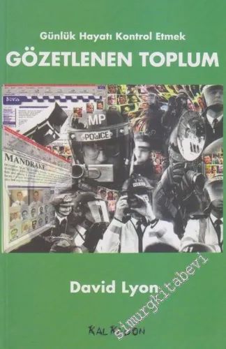 Gözetlenen Toplum: Günlük Hayatı Kontrol Etmek -        2006