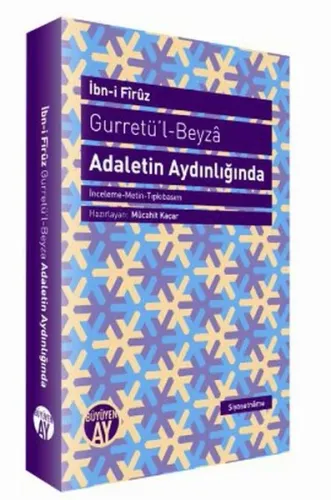 Gurretü'l-Beyzâ - Adaletin Aydınlığında