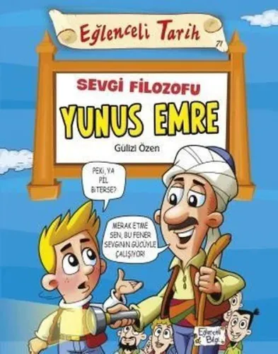 Eğlenceli Tarih - Sevgi Filozofu Yunus Emre