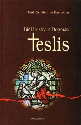 Bir Hıristiyan Dogması Teslis
