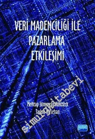 Veri Madenciliği ile Pazarlama Etkileşimi -         2012