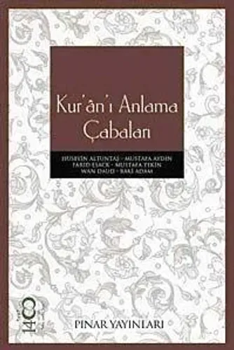 Kur'ân'ı Anlama Çabaları