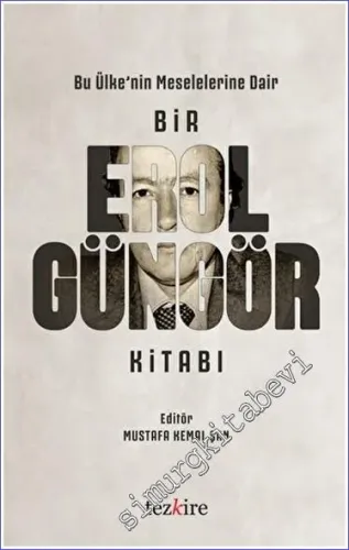 Bir Erol Güngör Kitabı : Bu Ülkenin Meselelerine Dait -         2022