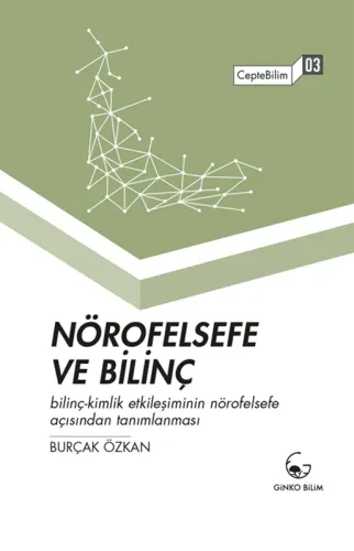 Nörofelsefe ve Bilinç