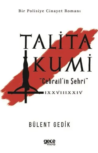 Talita Kumi - Cebrail'in Şehri