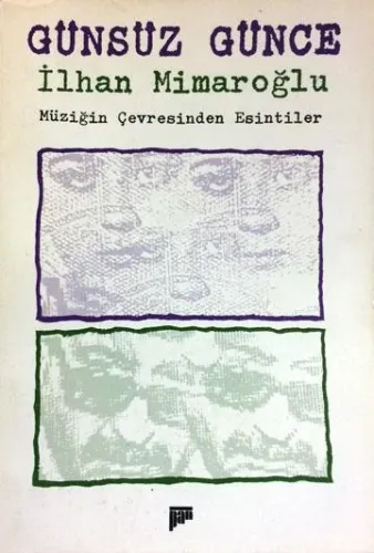 Günsüz Günce / Müziğin Çevresinden Esintiler
