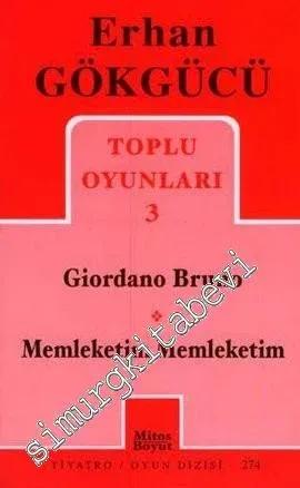 Toplu Oyunları 3: Giordano Bruno - Memleketim Memleketim -