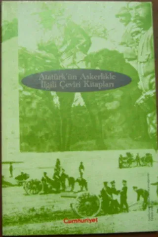 Atatürk'ün Askerlikle İlgili Çeviri Kitapları