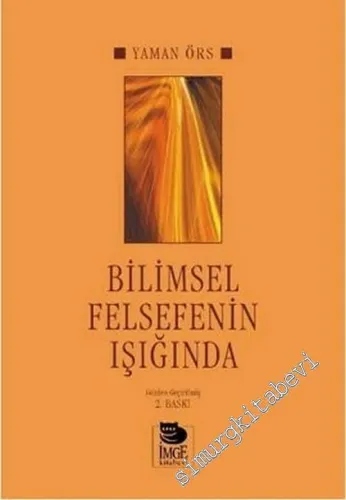 Bilimsel Felsefenin Işığında  -         2007