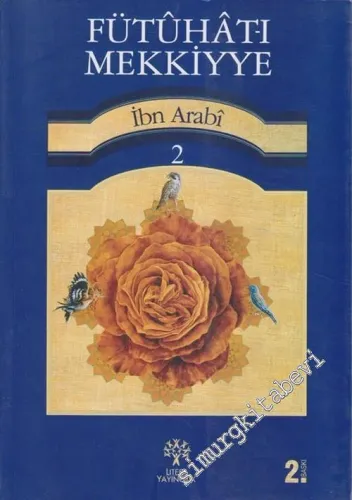 Fütuhat-ı Mekkiyye Cilt: 2 -         2025