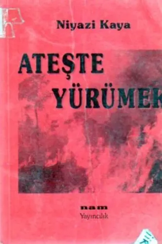 Ateşle Yürümek