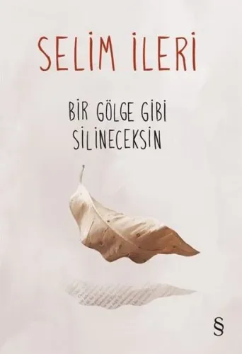 Bir Gölge Gibi Silineceksin