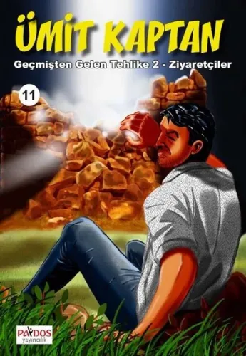 Ümit Kaptan 11 - Geçmişten Gelen Tehlike 2 - Ziyaretçiler
