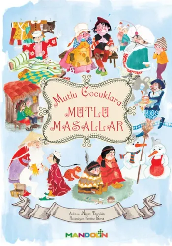 Mutlu Çocuklara Mutlu Masallar (Ciltli)