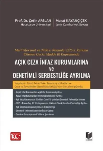 Açık Ceza İnfaz Kurumlarına ve Denetimli Serbestliğe Ayrılma
