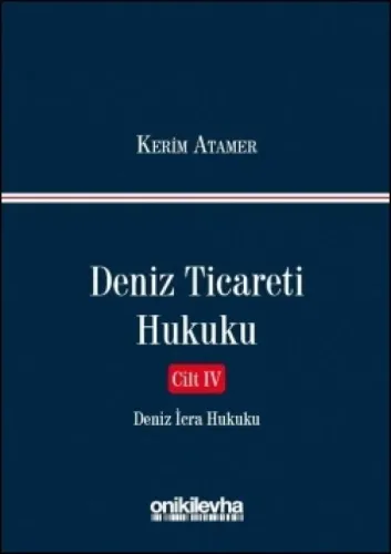 Deniz Ticareti Hukuku Cilt: IV