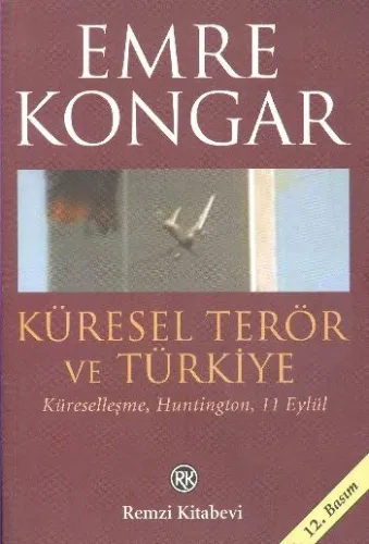 Küresel Terör ve Türkiye; Küreselleşme, Huntıngton, 11 Eylül