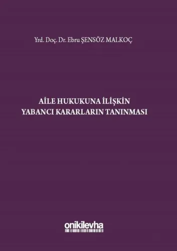Aile Hukukuna İlişkin Yabancı Kararların Tanınması
