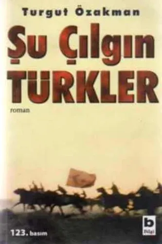 Şu Çılgın Türkler*