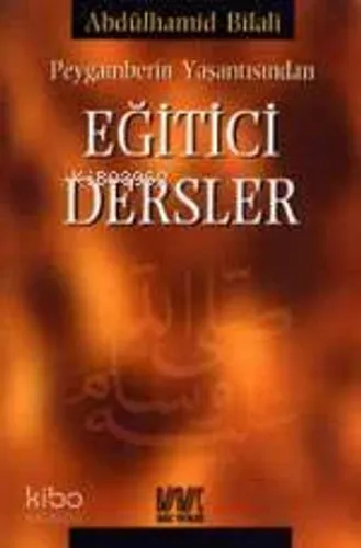 Peygamberin Yaşantısından Eğitici Dersler - Buruc Yayınları - Selamkit