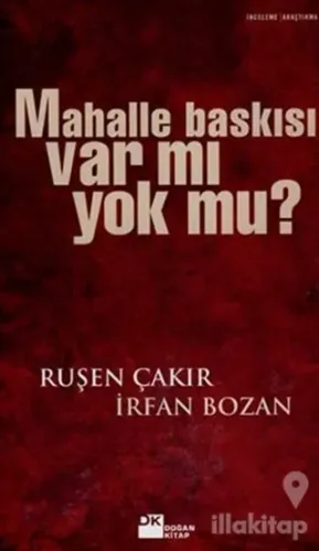 Mahalle Baskısı Var mı Yok mu?