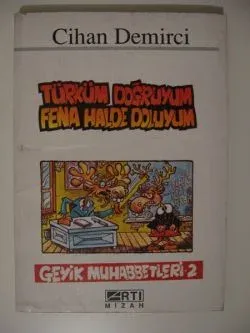 Türküm Doğruyum Fena Halde Doluyum