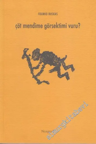 Çöt Mendime Görsektimi Vuru? -
