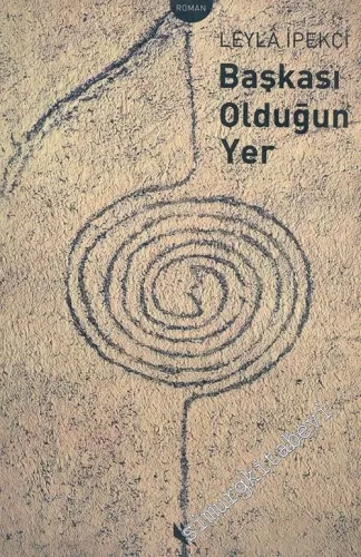 Başkası Olduğun Yer -        2005