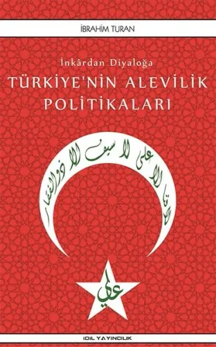 Türkiye'nin  Alevilik Politikaları; İnkardan Diyaloğa