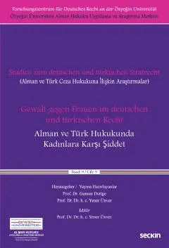 Alman ve Türk Hukukunda Kadınlara Karşı Şiddet