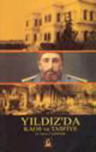 Yıldız'da Kaos ve Tasfiye