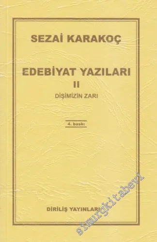Edebiyat Yazıları 2: Dişimizin Zarı -         2012