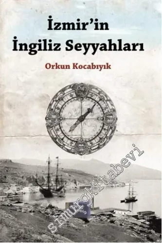 İzmir'in İngiliz Seyyahları -         2021