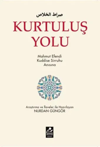 Kurtuluş Yolu; Mahmut Efendi Kuddise Sirruhu Anısına
